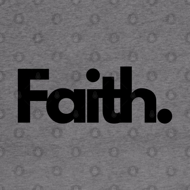 Faith trust single word minimalist T-Shirt by DanDesigns